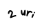 2 uri